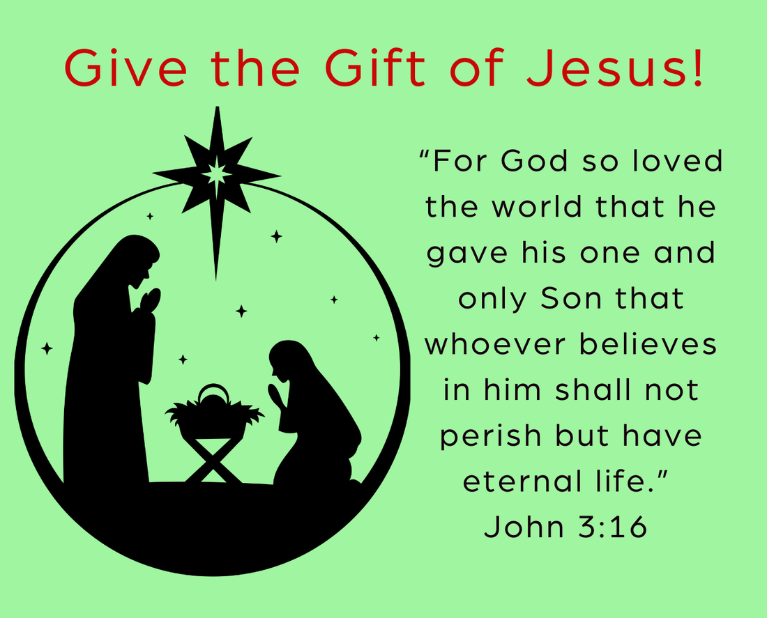 Let Jesus Be the Gift You Give This Christmas!